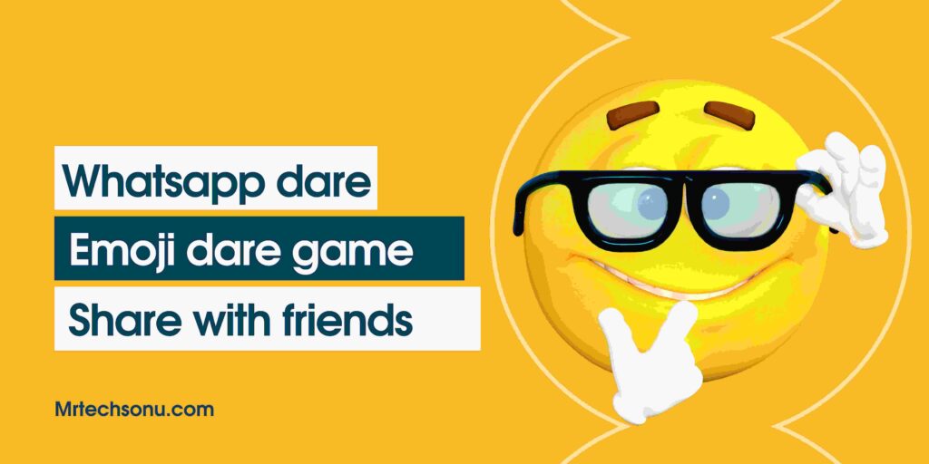 200+ Whatsapp Dare Games - Friends, Lovers & Couples