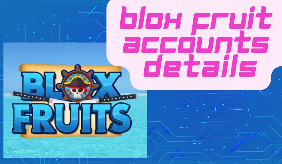 All New Free Blox Fruit Accounts And Passwords