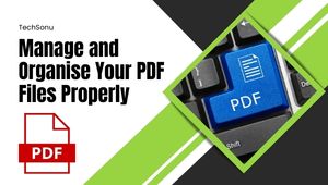 How to Manage and Organise Your PDF Files Properly
